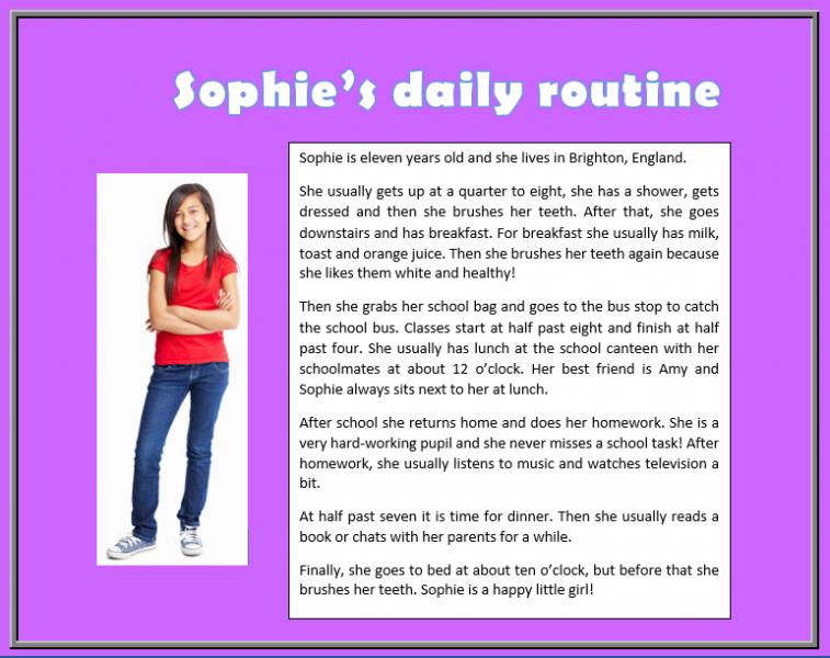 Does she lives in. Sophie's Daily Routine. My Daily Routine топик. Текст Daily Routine.