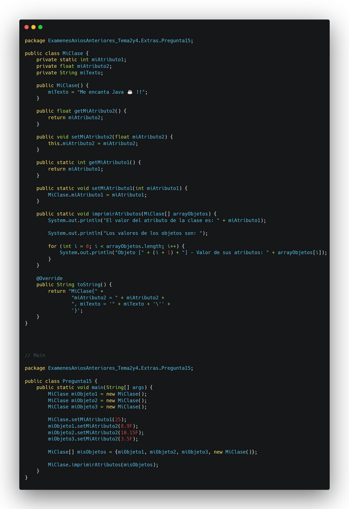 El constructor por defecto + sobrescribir el método toString() (Comprobar el código de la imagen)