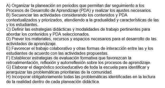 ¿Cuáles de las siguientes acciones permiten al docente desarrollar una planeación didáctica congruente con su PA?  