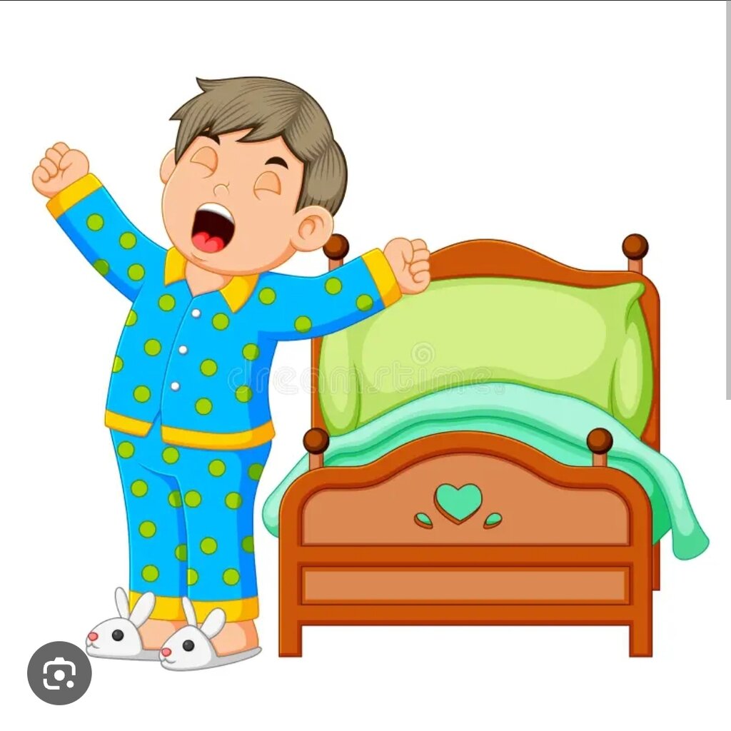 .... you get up in the morning?